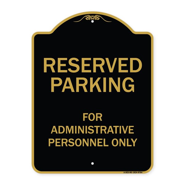 Designer Series-Reserved Parking For Administrative Personnel Only, 24" x 18", BG-1824-9764